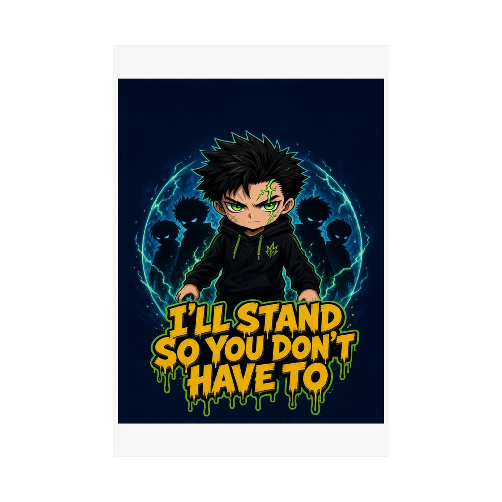 I'll Stand So You Don't Have To — Silas Poster (Silas Protector)