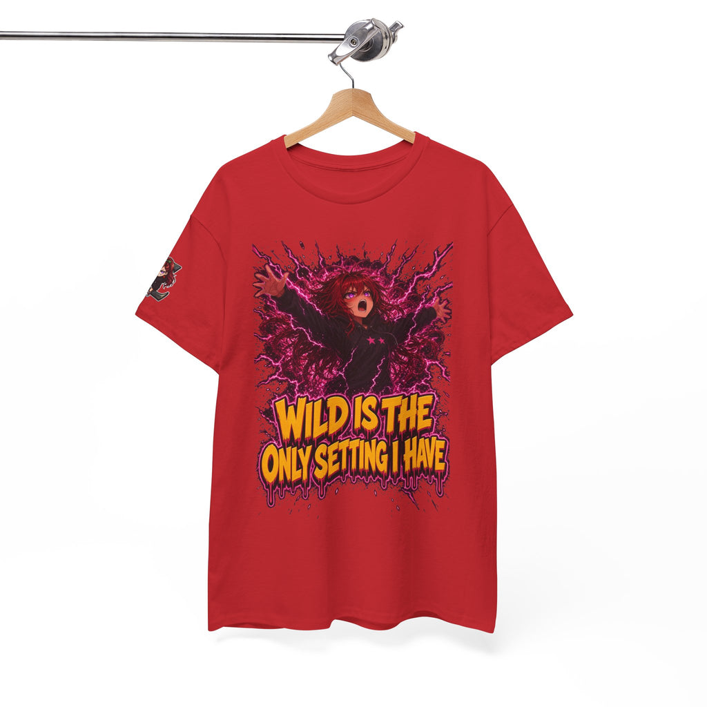 Wild Is the Only Setting I Have Tee - Nova