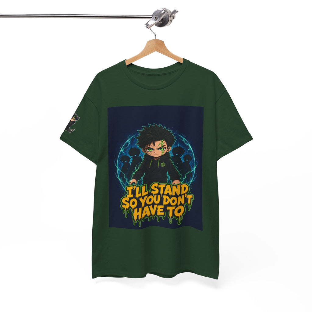 I'll Stand So You Don't Have To — Silas Tee