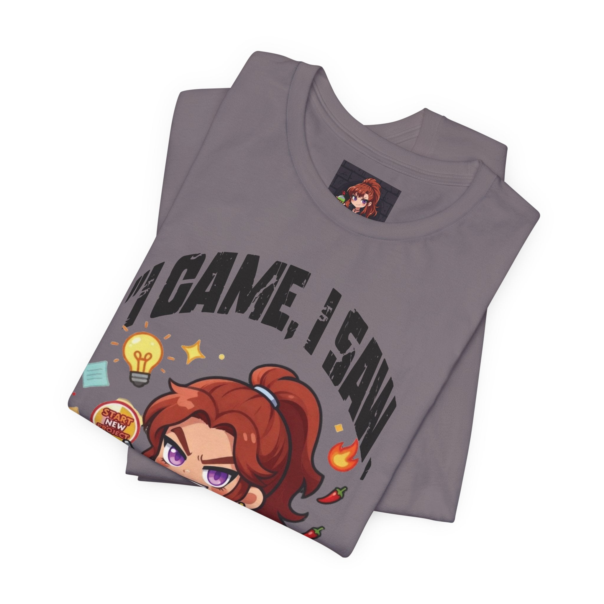 I Came, I Saw, I Started A New Project T‑Shirt — Gamer & Creator Funny Tee