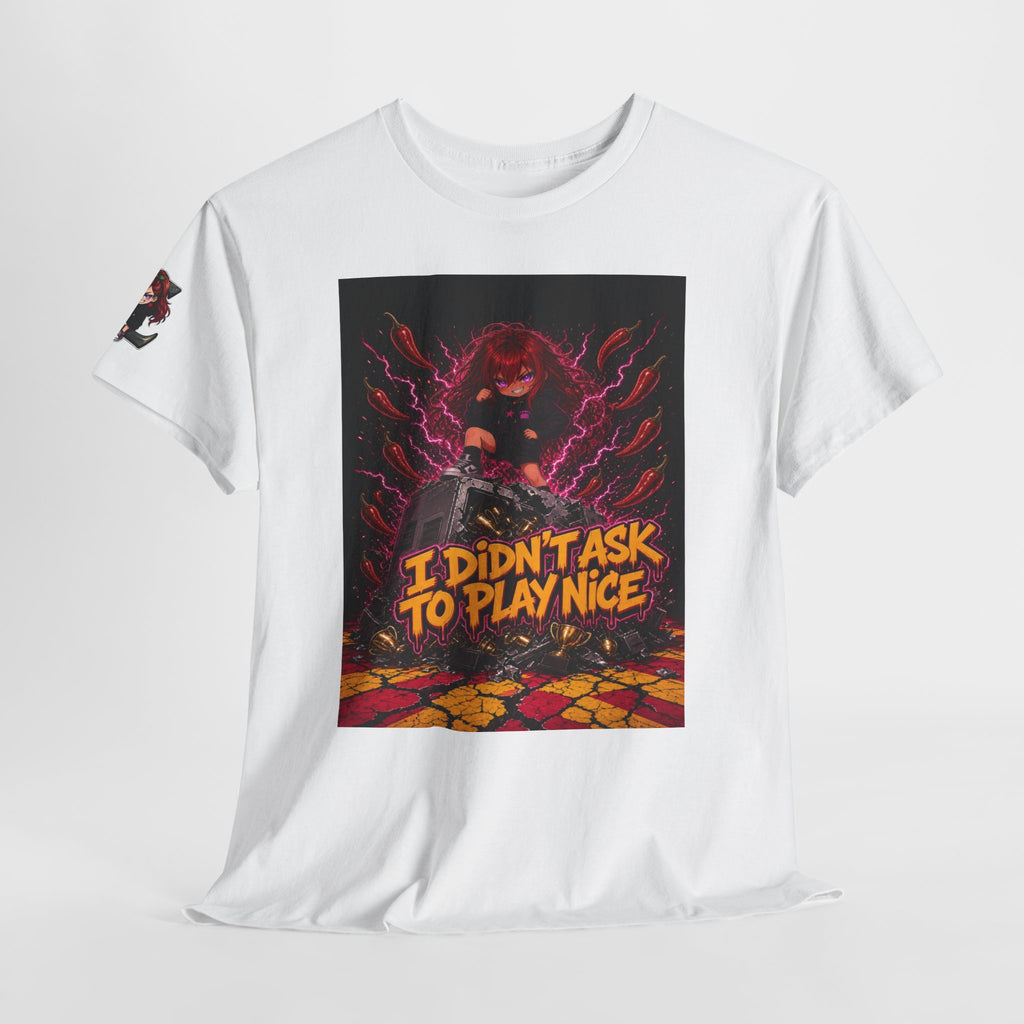 I Didn't Ask to Play Nice — Nova Tee