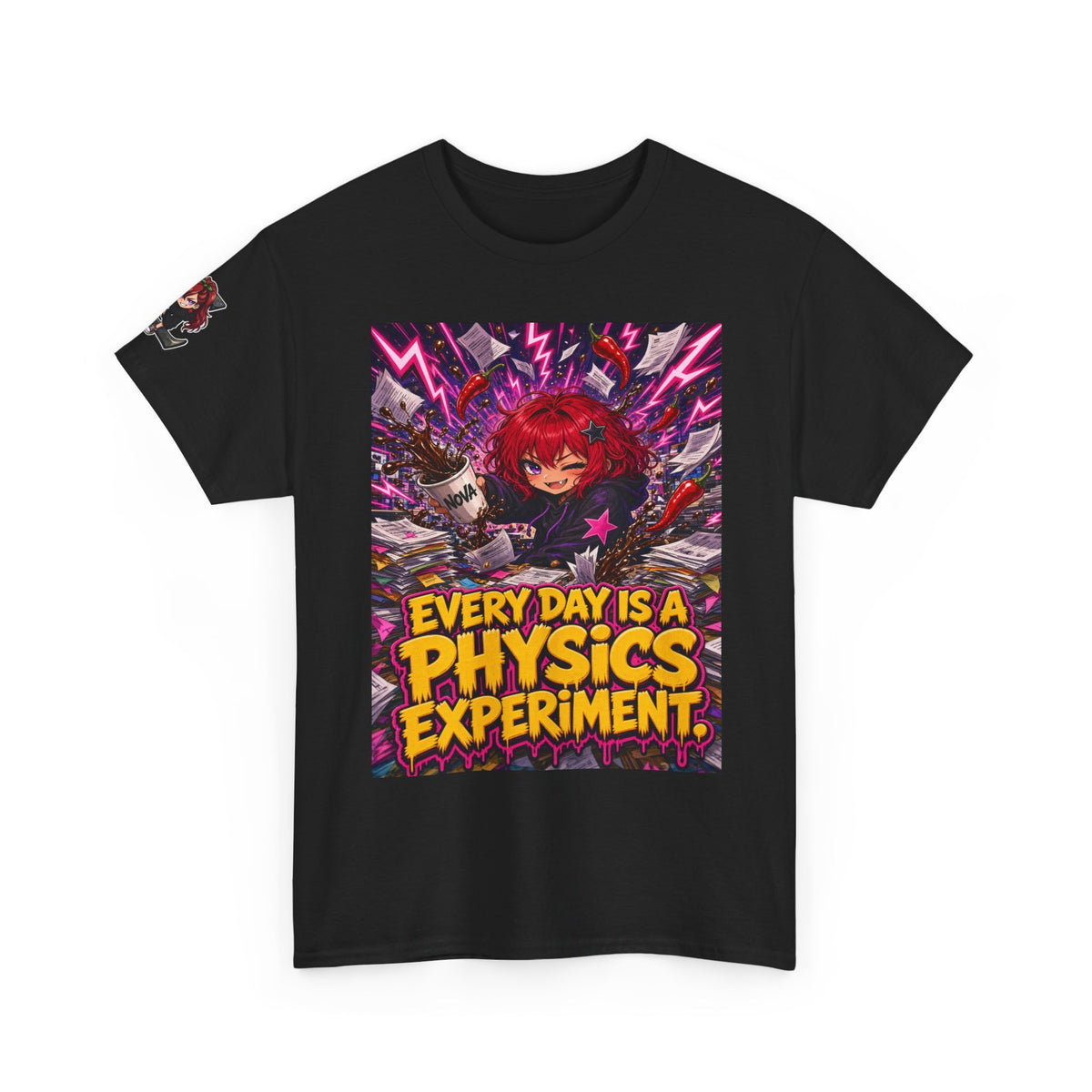 Every Day Is a Physics Experiment. Tee - Nova
