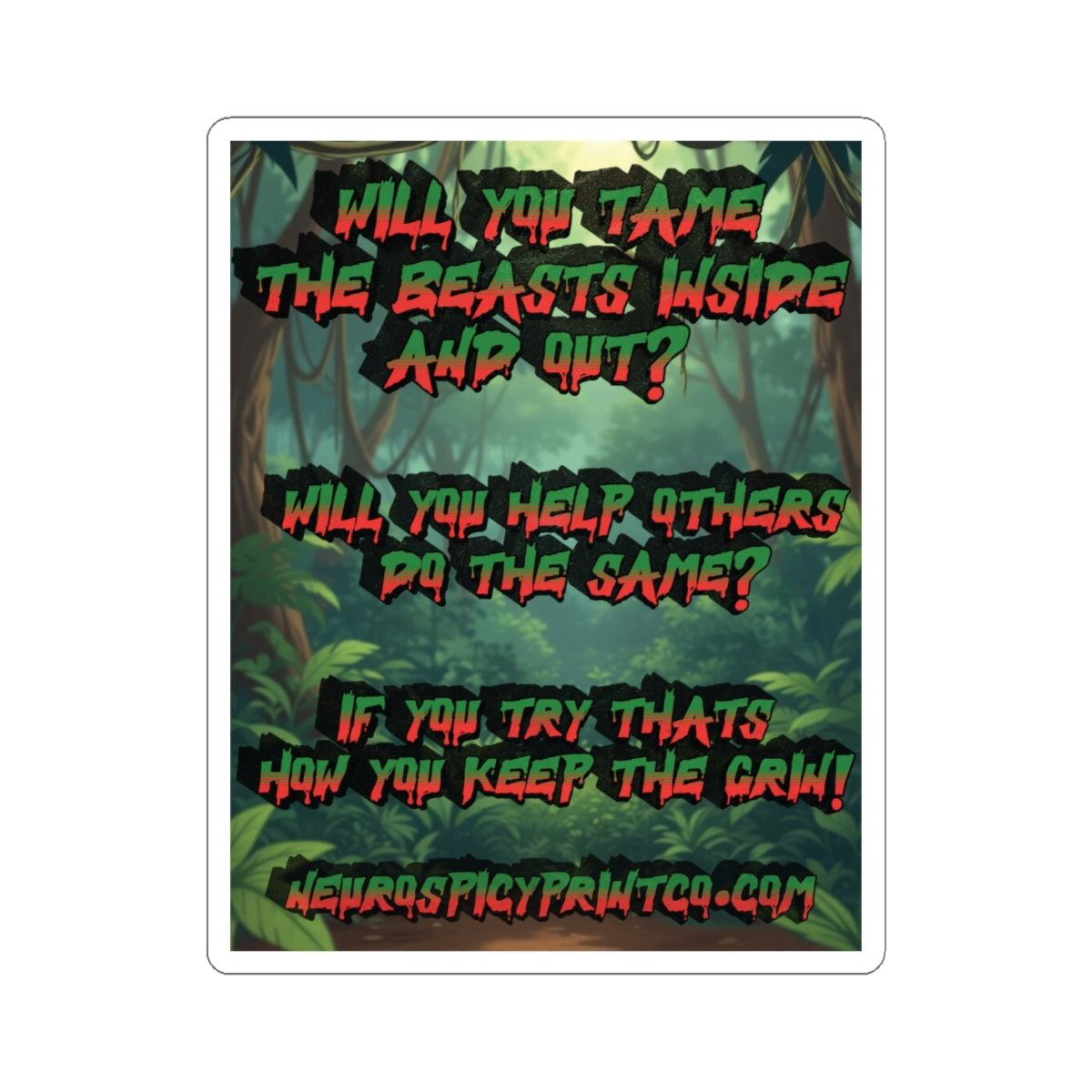 Tame The Beasts-Kiss-Cut Sticker