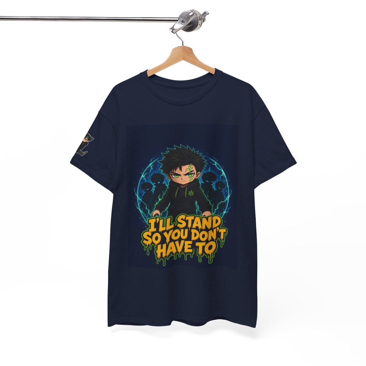 I'll Stand So You Don't Have To — Silas Tee