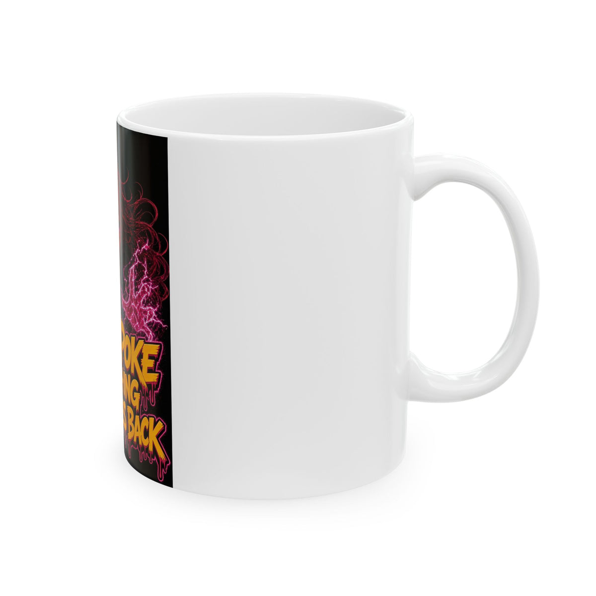 Don't Poke the Thing That Bites Back — Nova Mug (Nova Feral)