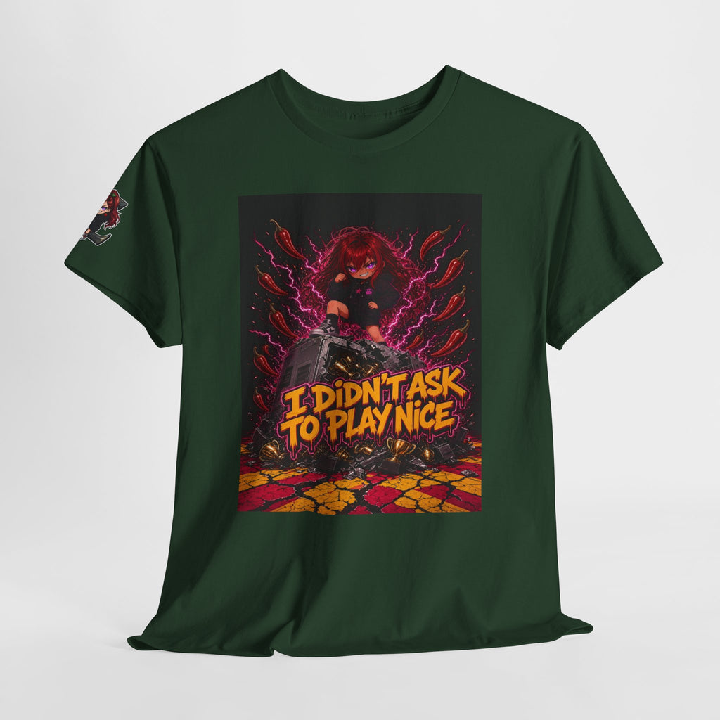 I Didn't Ask to Play Nice — Nova Tee