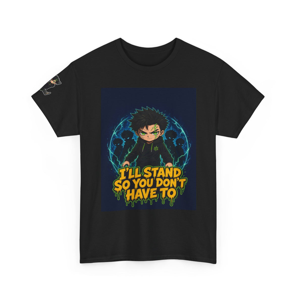 I'll Stand So You Don't Have To — Silas Tee