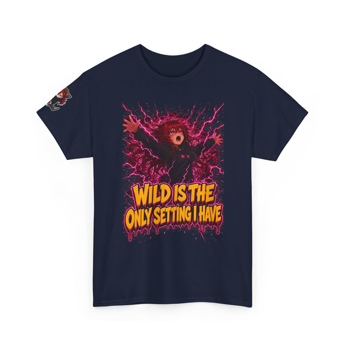 Wild Is the Only Setting I Have Tee - Nova