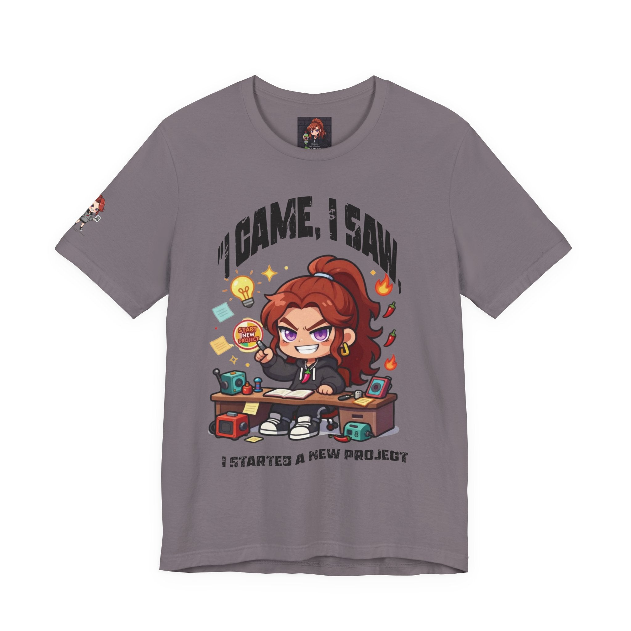 I Came, I Saw, I Started A New Project T‑Shirt — Gamer & Creator Funny Tee