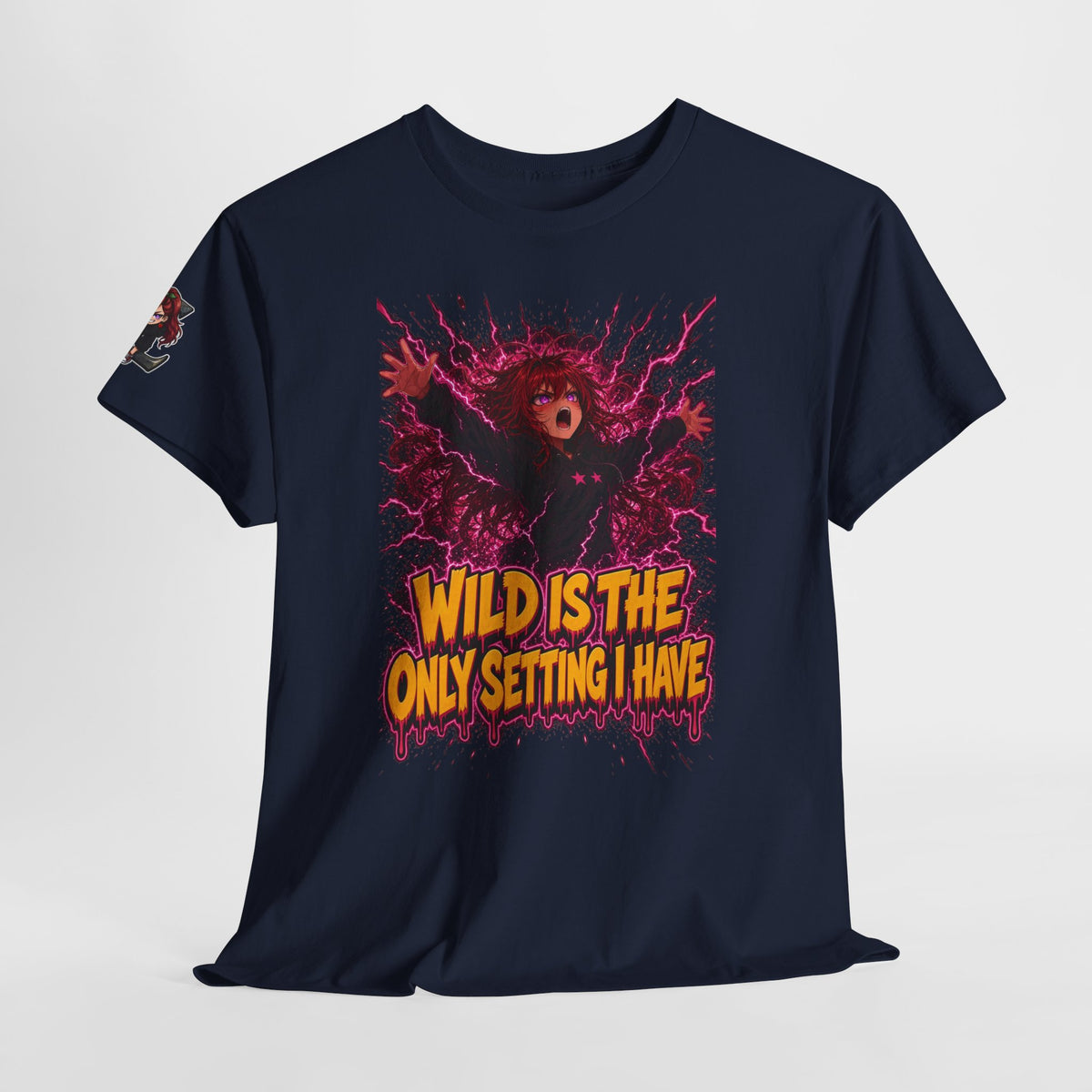 Wild Is the Only Setting I Have Tee - Nova