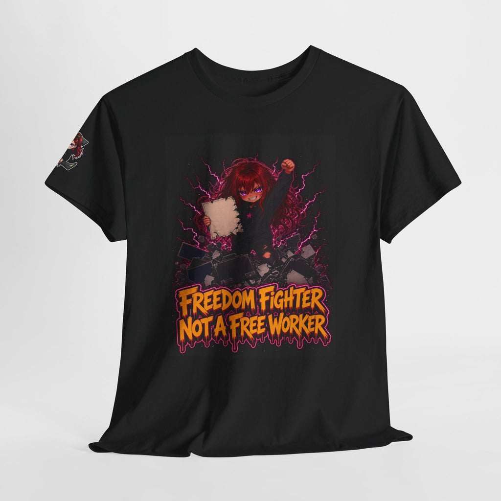 Freedom Fighter, Not a Free Worker — Nova Tee