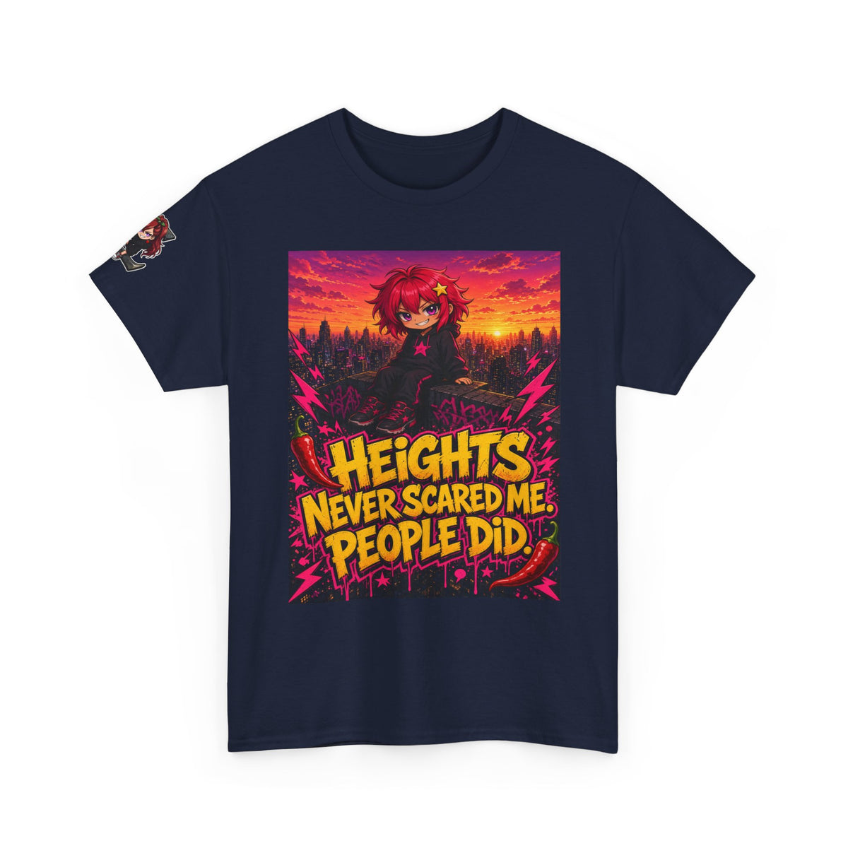 Heights Never Scared Me. People Did. Tee - Nova