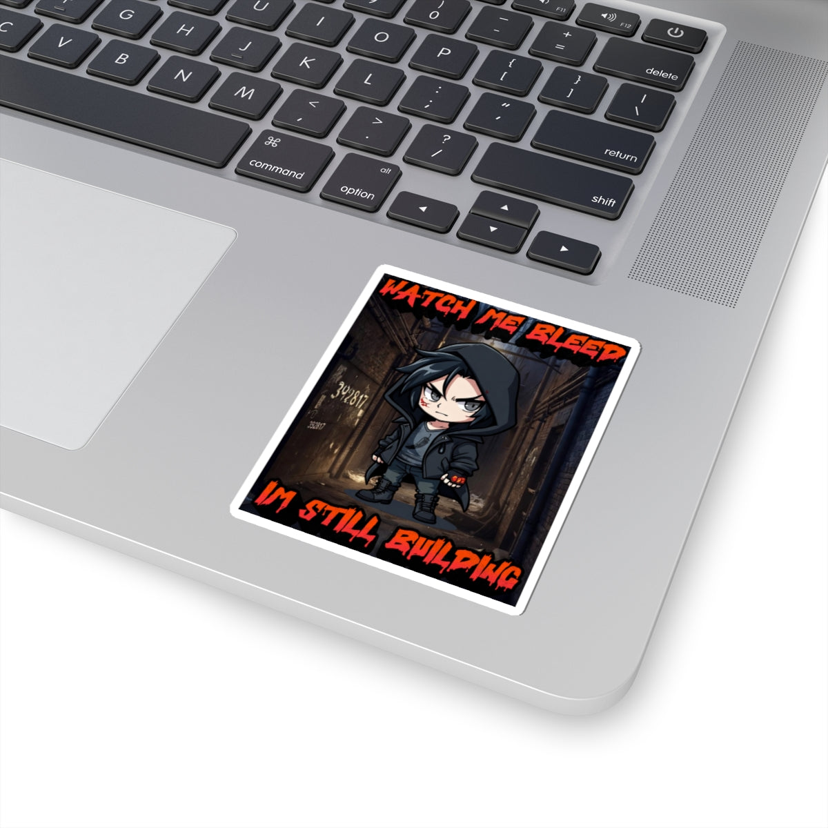 Watch Me Bleed — I'm Still Building Silas Kiss-Cut Sticker