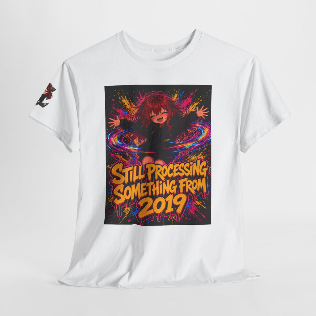 Still Processing Something From 2019 — Nova Tee