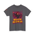 Wild Is the Only Setting I Have Tee - Nova