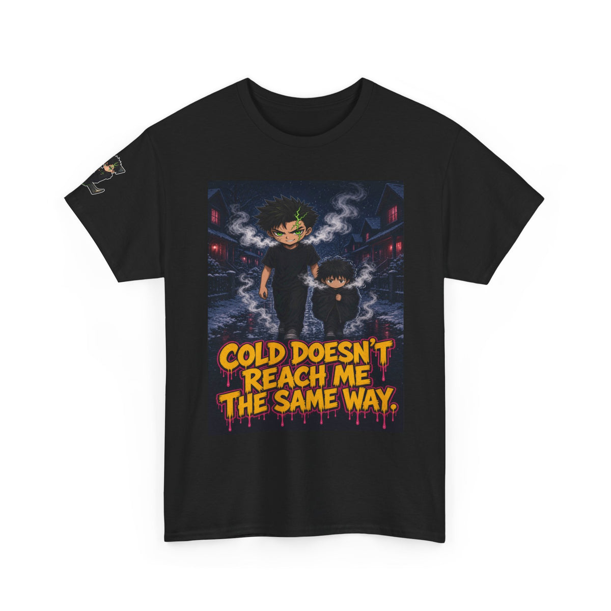 Cold Doesn't Reach Me the Same Way. Tee - Silas