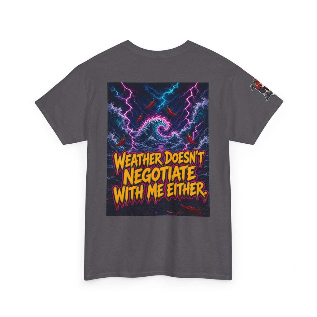 Let It Storm. I'm Already Wet. Tee - Nova