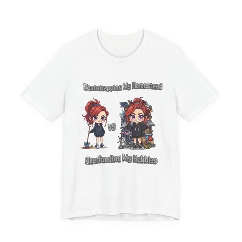 Homesteading vs Hobbies T-Shirt | Cute Chibi Woman Illustration, Funny Contrast Tee