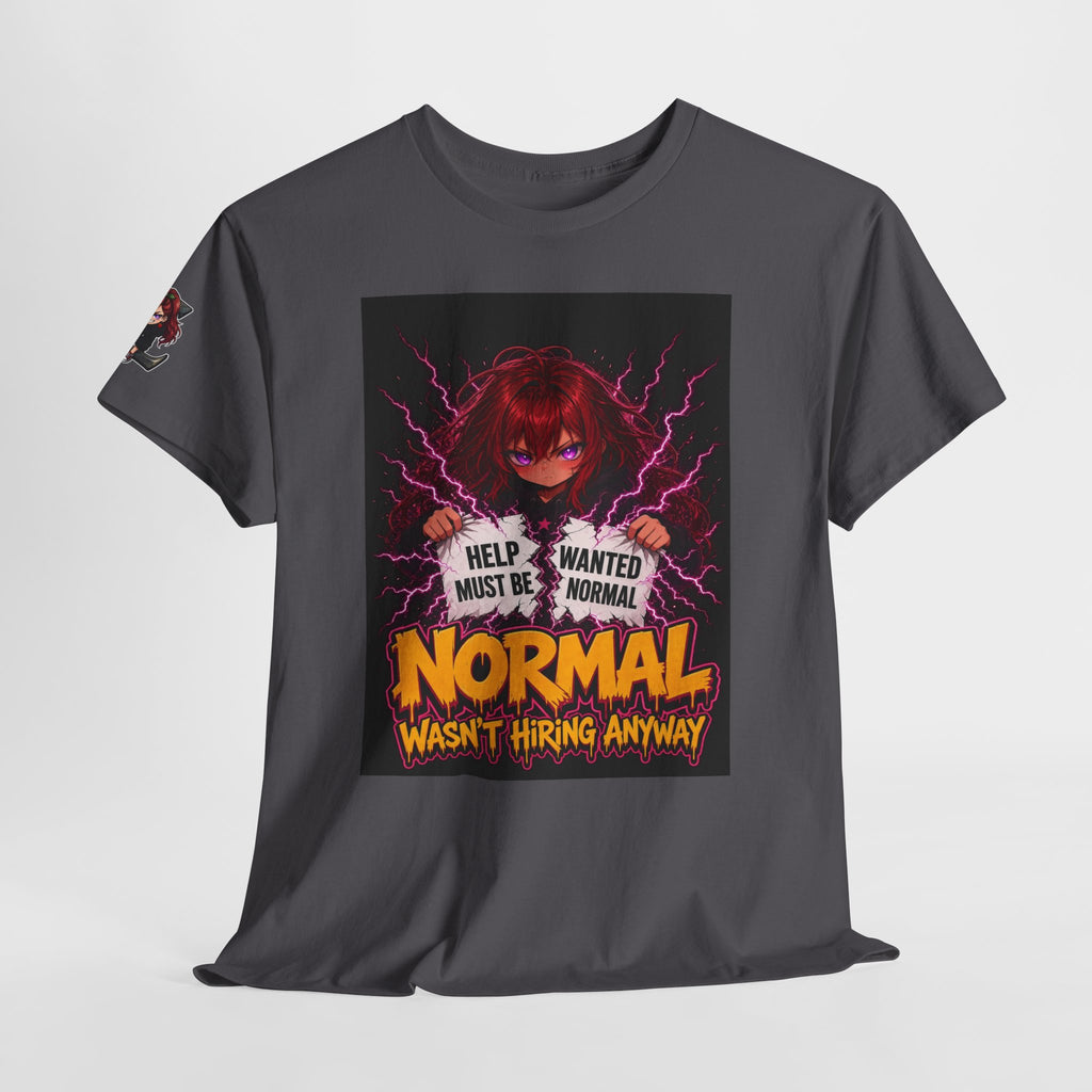 Normal Wasn't Hiring Anyway — Nova Tee