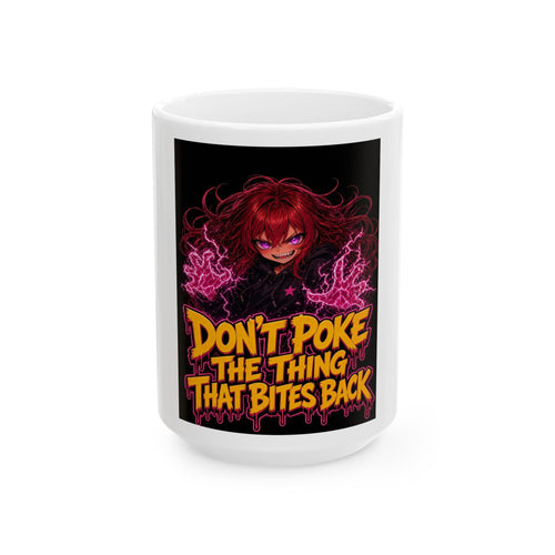 Don't Poke the Thing That Bites Back — Nova Mug (Nova Feral)