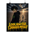 Look How Far I Dragged Myself — Silas Poster (Silas Reckoning)