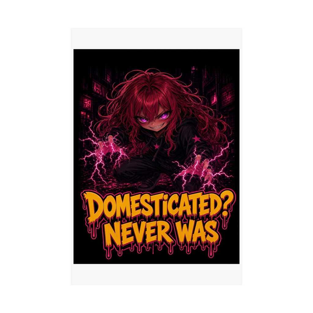 Domesticated? Never Was — Nova Poster (Nova Feral)