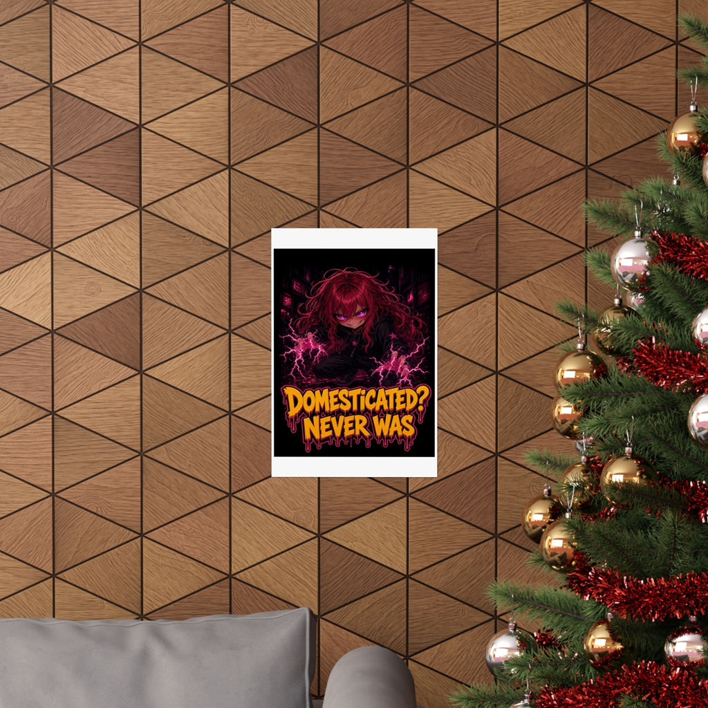 Domesticated? Never Was — Nova Poster (Nova Feral)