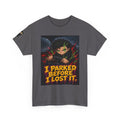 I Parked Before I Lost It Tee - Silas