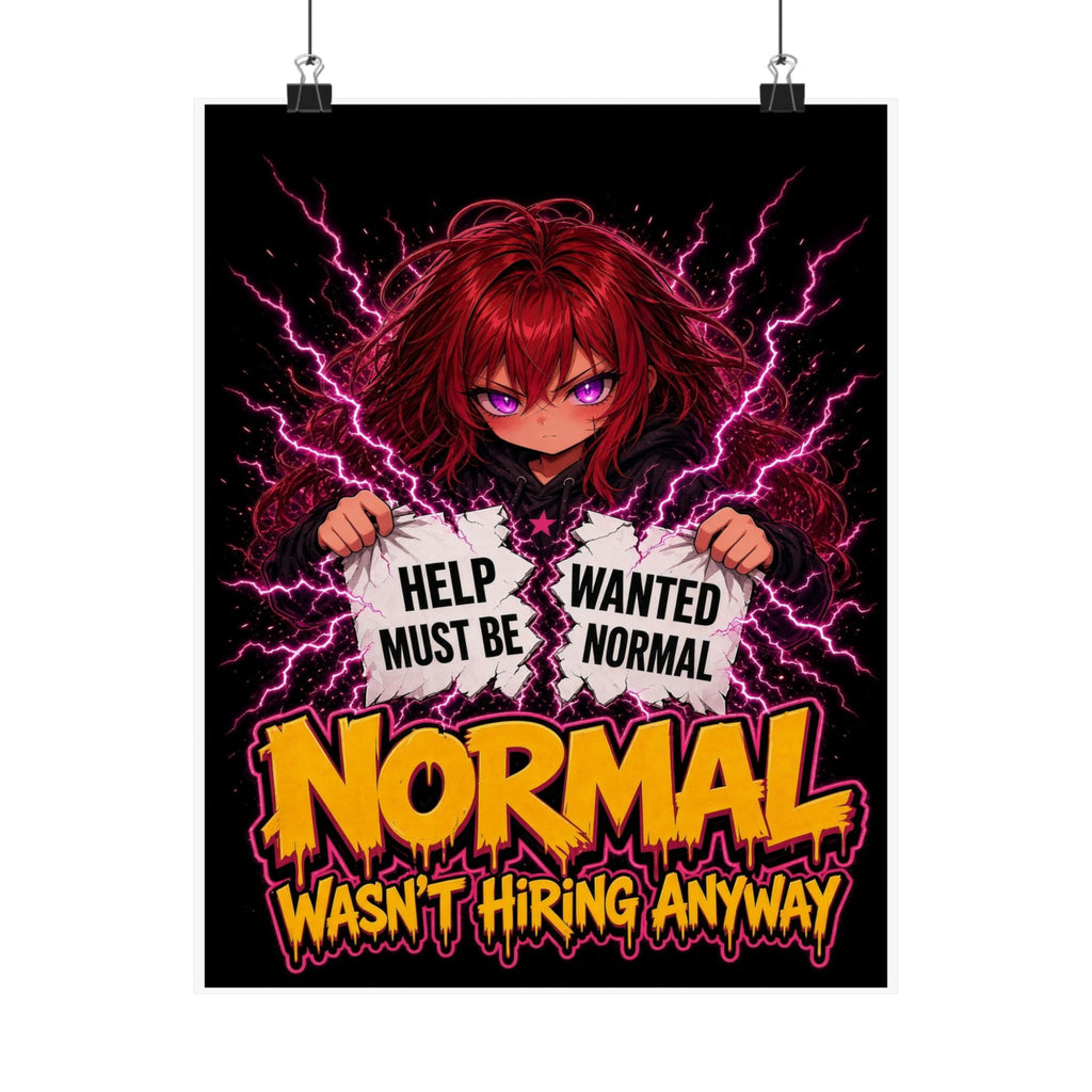 Normal Wasn't Hiring Anyway — Nova Poster (Nova Rebel)