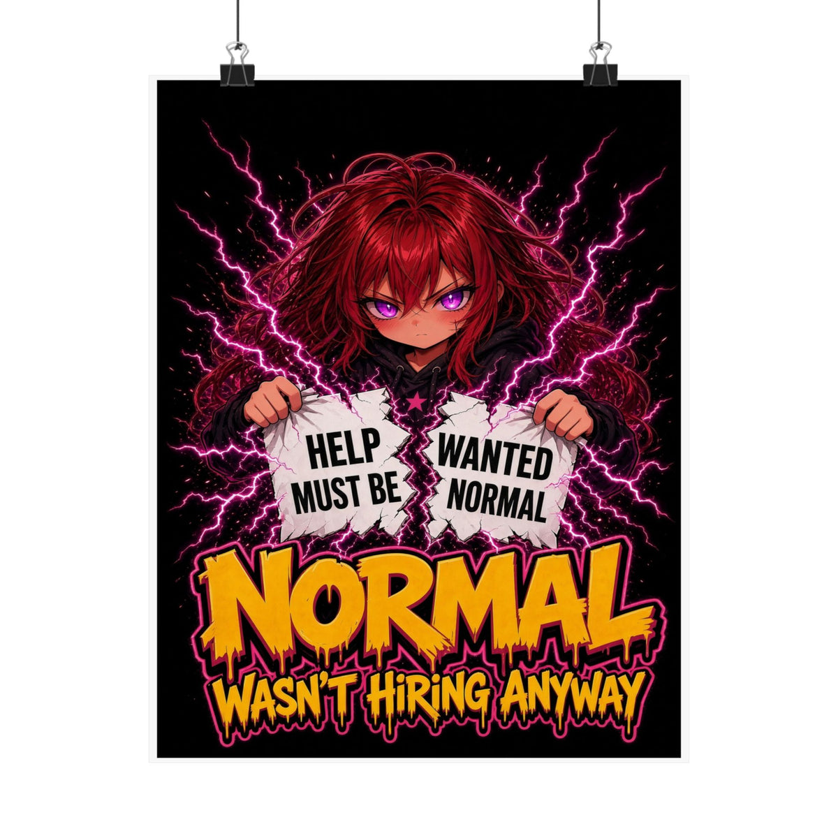 Normal Wasn't Hiring Anyway — Nova Poster (Nova Rebel)