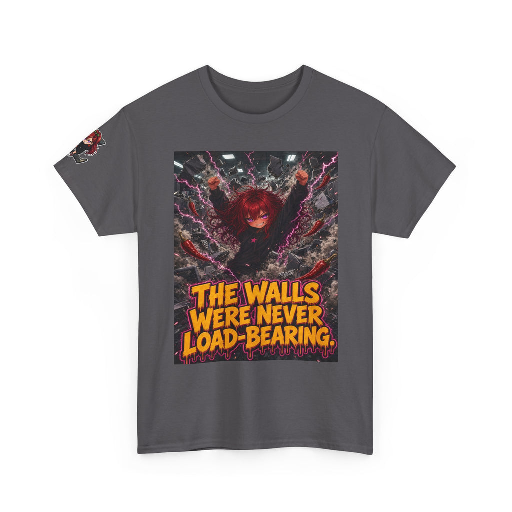 The Walls Were Never Load-Bearing. Tee - Nova