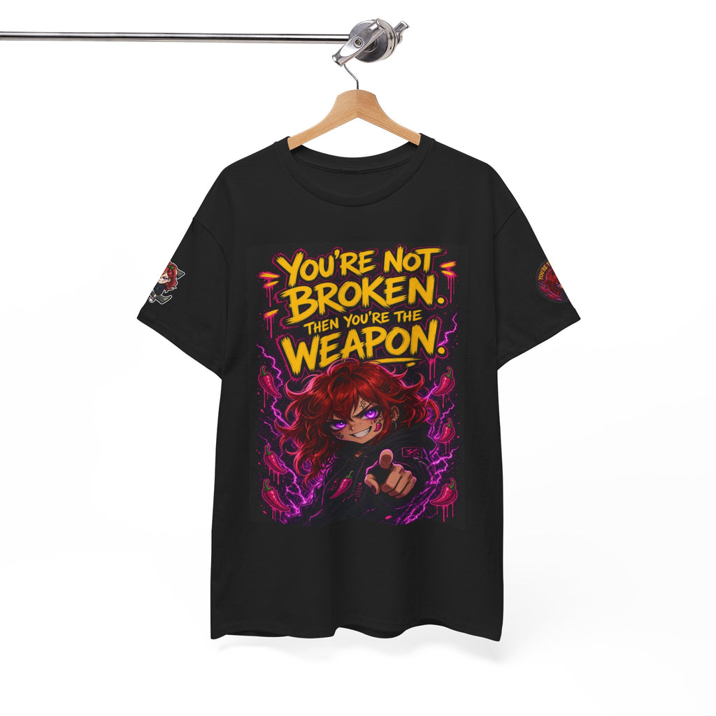 You're Not Broken — You're The Weapon — Nova Tee