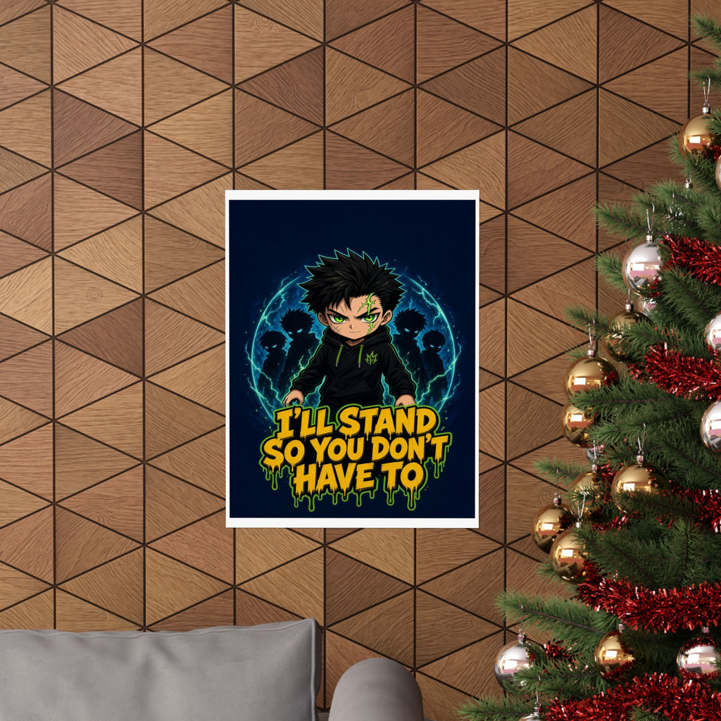 I'll Stand So You Don't Have To — Silas Poster (Silas Protector)