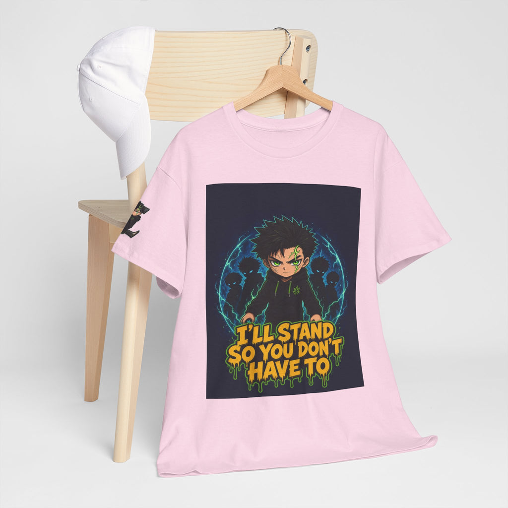 I'll Stand So You Don't Have To — Silas Tee