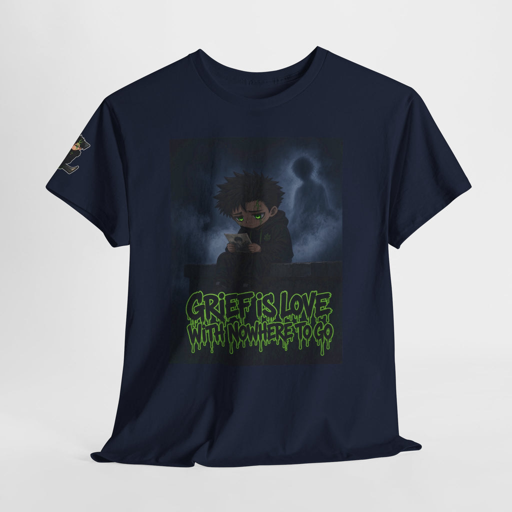 Grief Is Love With Nowhere to Go — Silas Tee