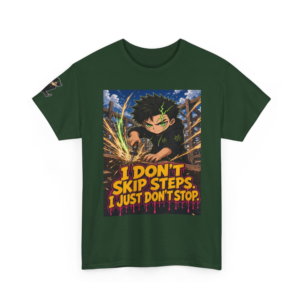 I Don't Skip Steps. I Just Don't Stop. Tee - Silas