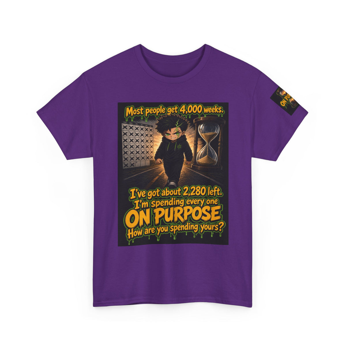 4,000 Weeks: On Purpose Tee