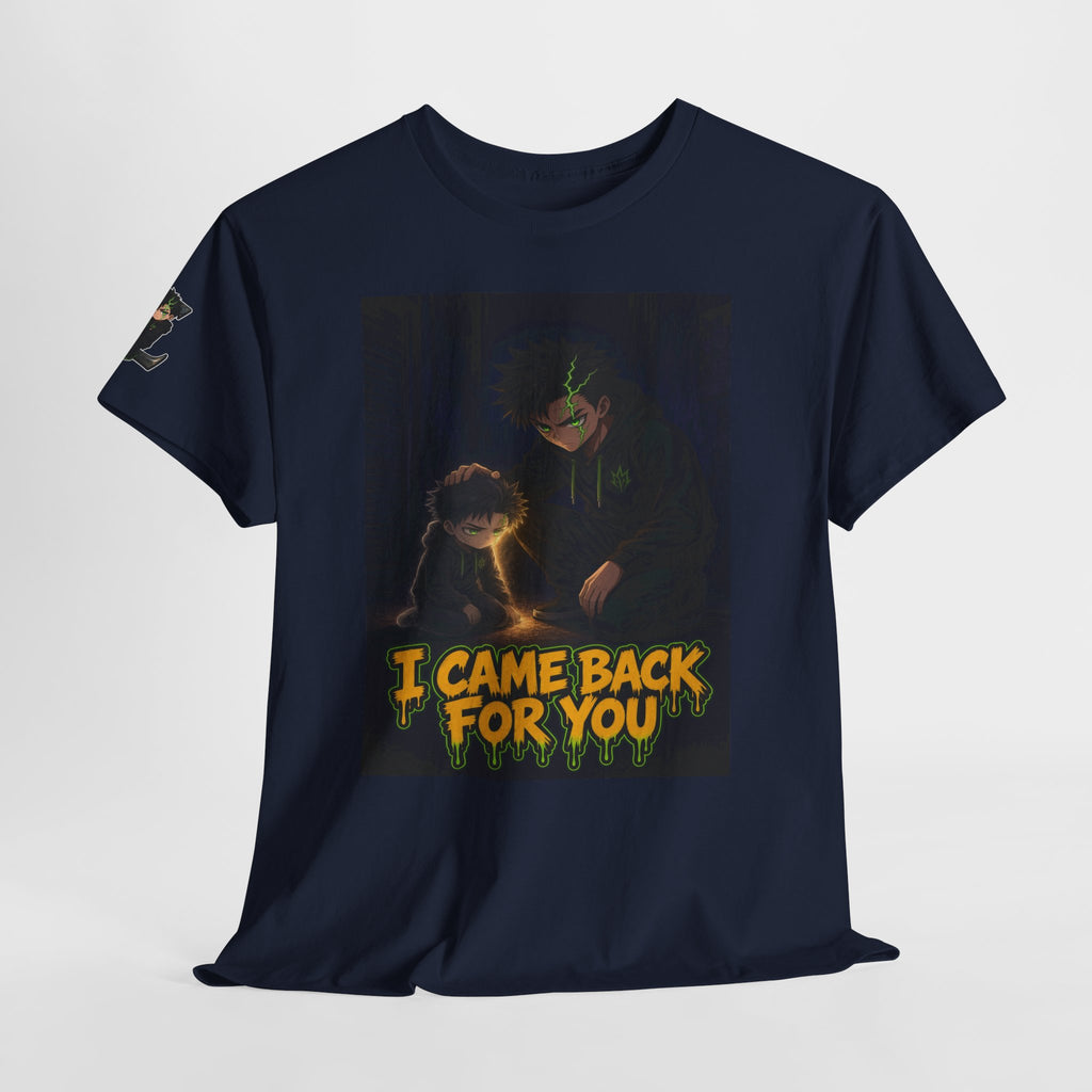 I Came Back for You — Silas Tee