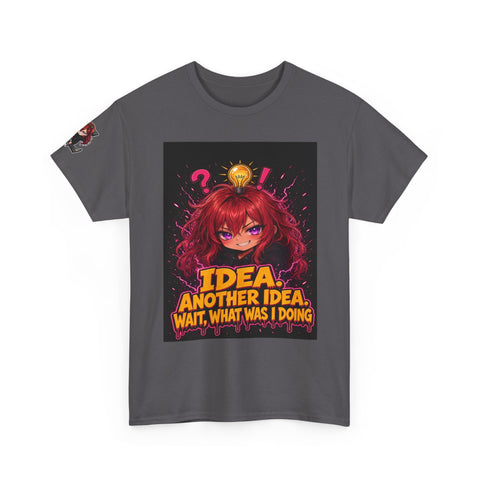 Idea. Another Idea. Wait, What Was I Doing — Nova Tee