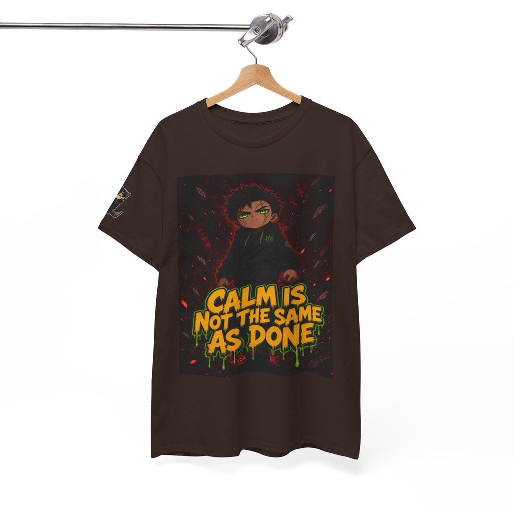 Calm Is Not the Same as Done — Silas Tee