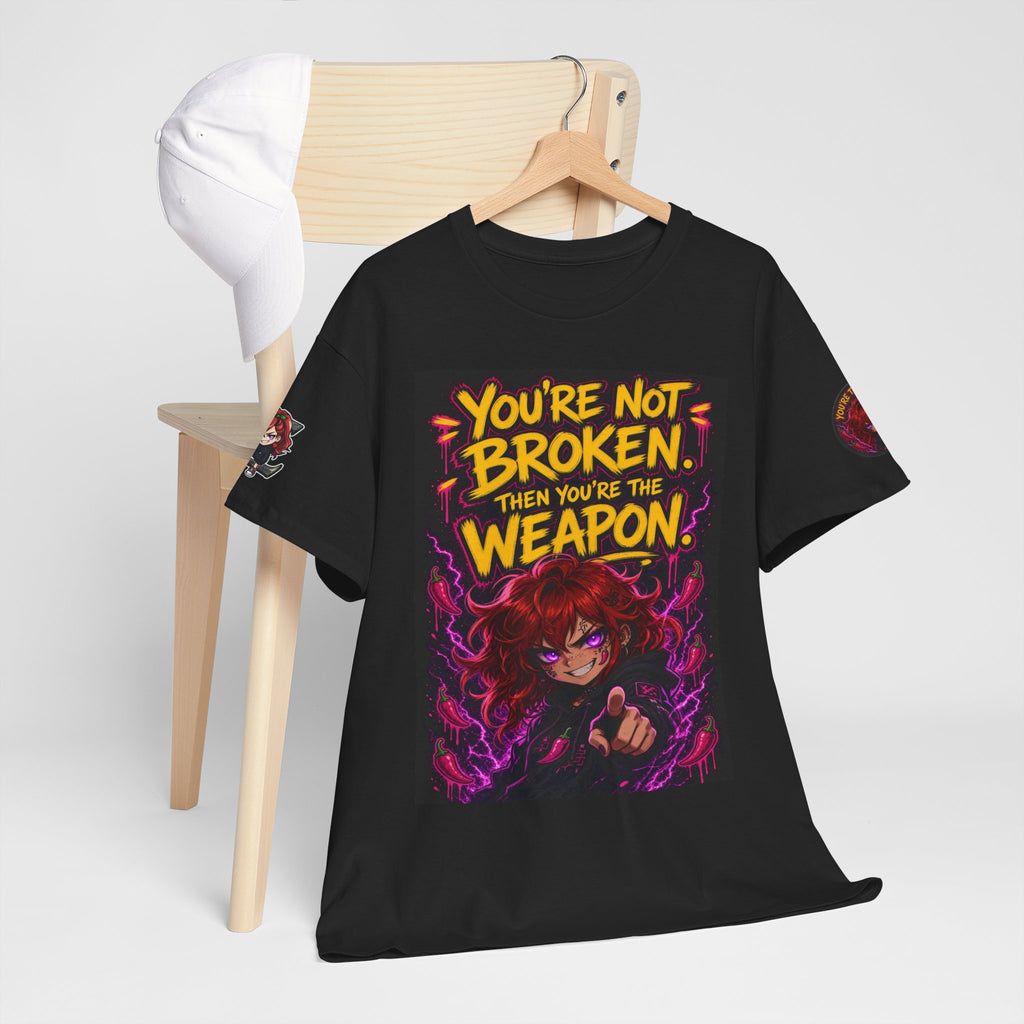 You're Not Broken — You're The Weapon — Nova Tee