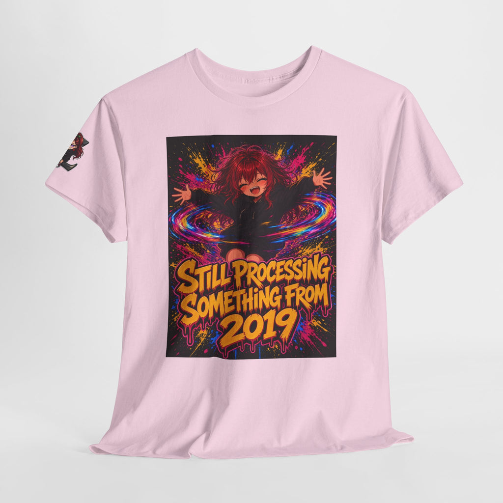 Still Processing Something From 2019 — Nova Tee
