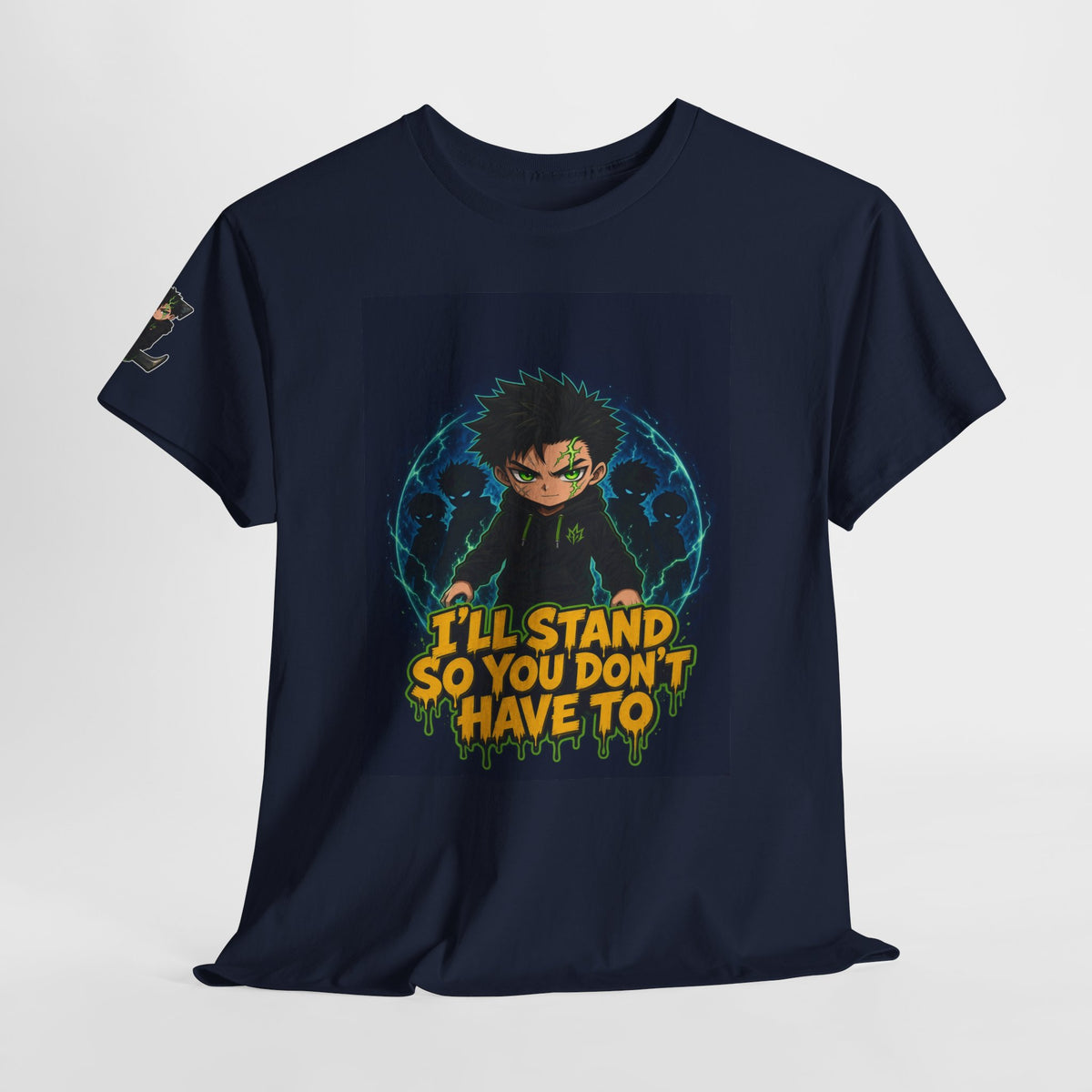 I'll Stand So You Don't Have To — Silas Tee