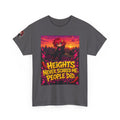 Heights Never Scared Me. People Did. Tee - Nova