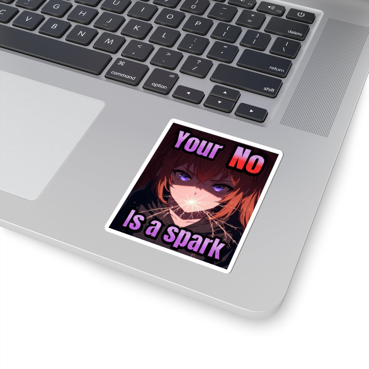 Your No Is a Spark-Kiss Cut Sticker