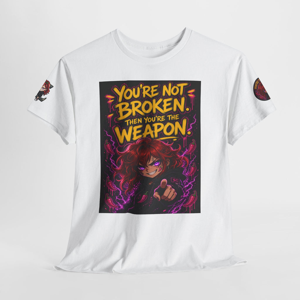 You're Not Broken — You're The Weapon — Nova Tee