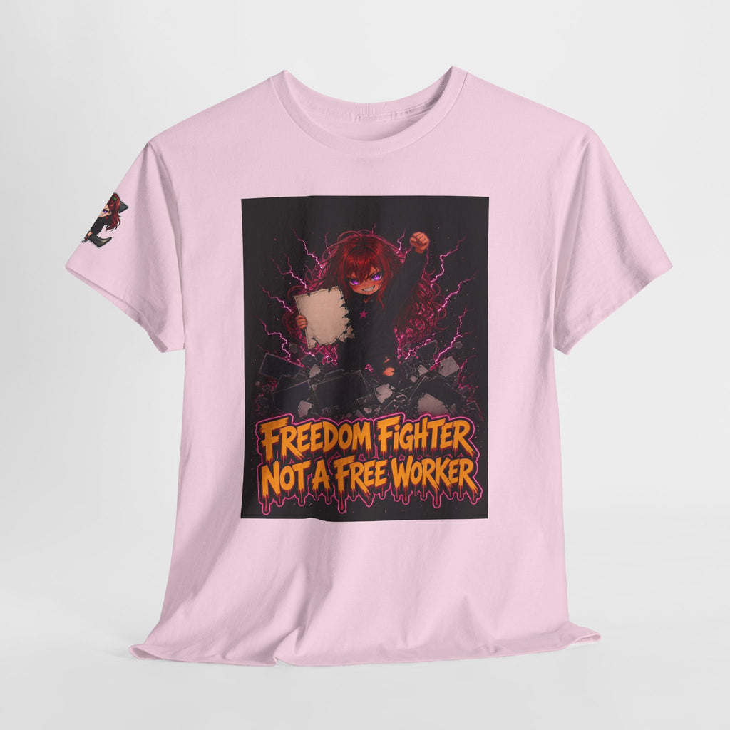 Freedom Fighter, Not a Free Worker — Nova Tee