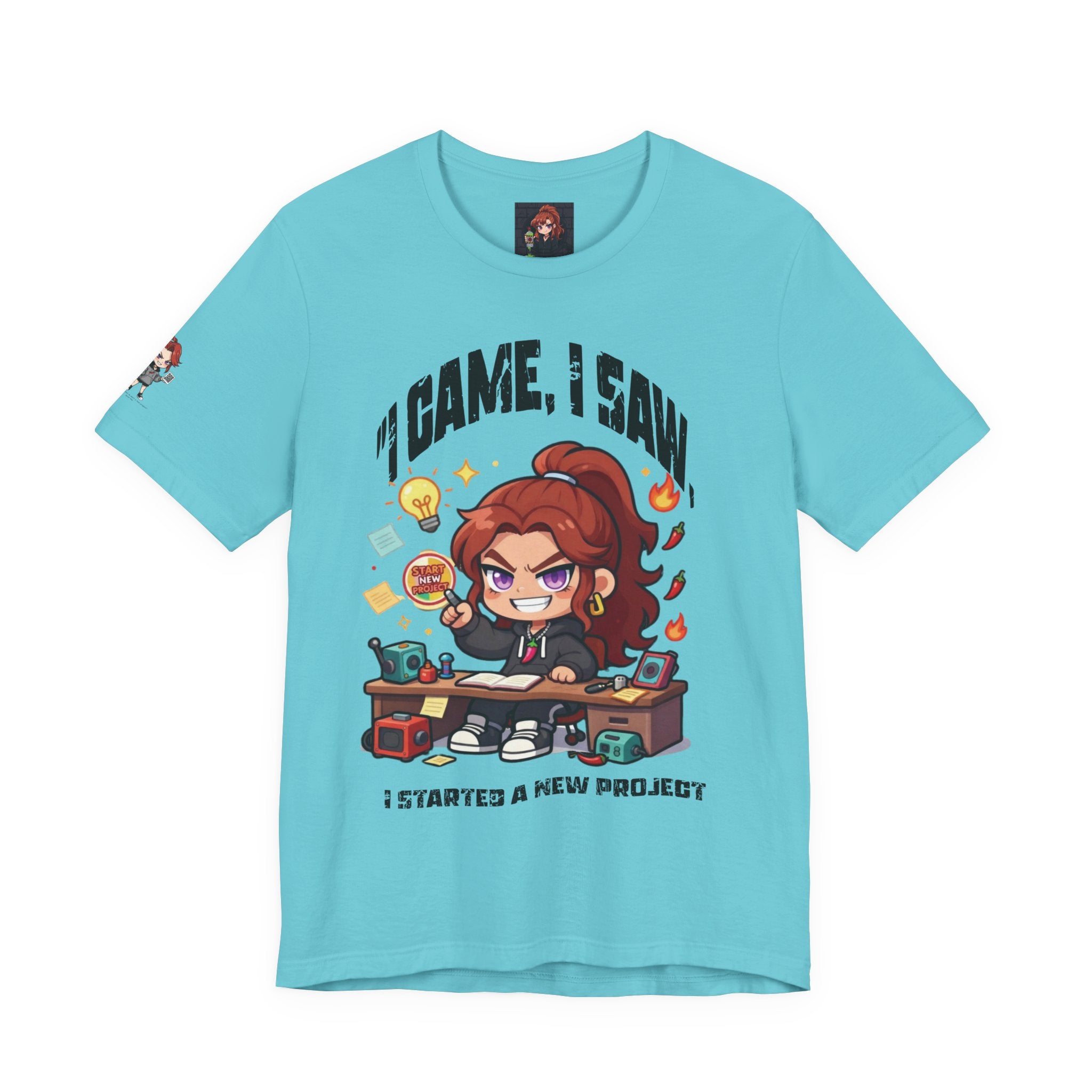 I Came, I Saw, I Started A New Project T‑Shirt — Gamer & Creator Funny Tee
