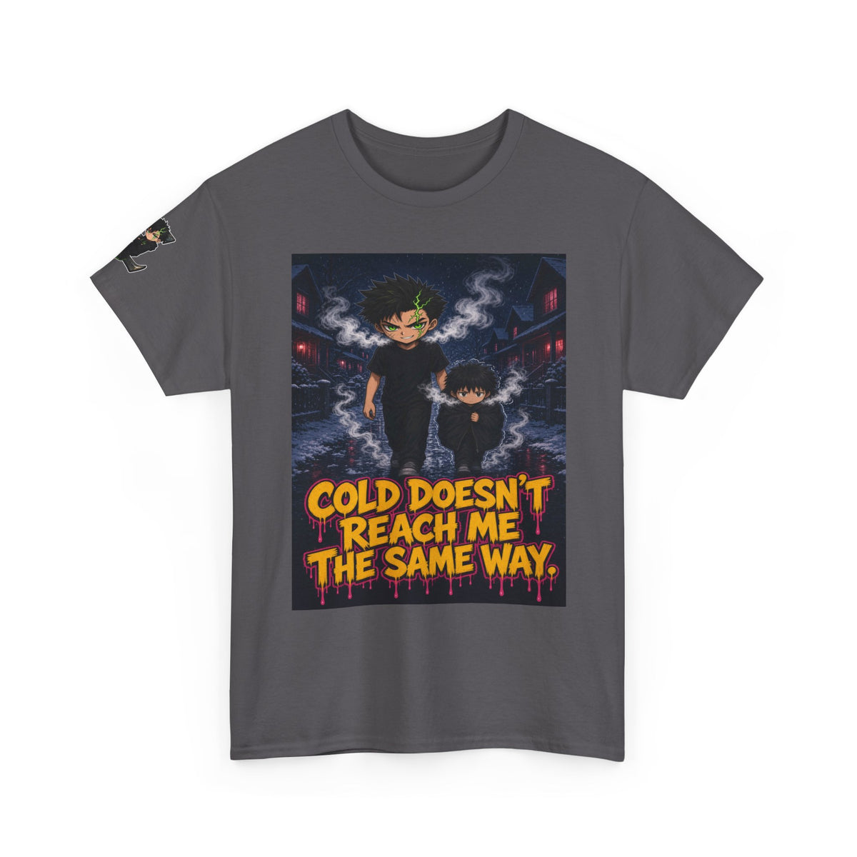 Cold Doesn't Reach Me the Same Way. Tee - Silas