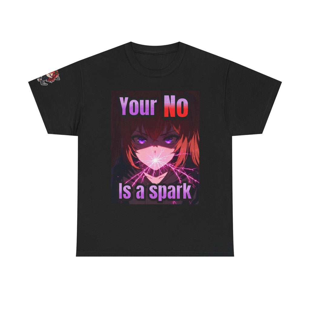 Graphic Tee — “Your No Is a Spark” Anime-Inspired Motivational T-Shirt